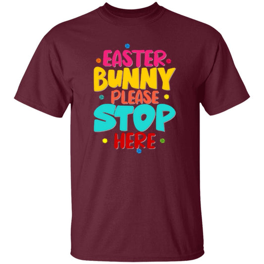 Easter Bunny Please Stop Here T-Shirt
