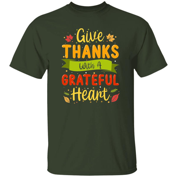 Give Thanks With A Grateful Heart T-Shirt