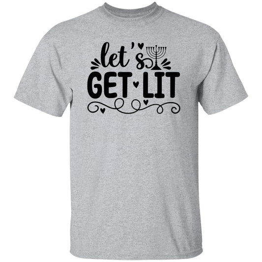 Let's Get Lit T-Shirt