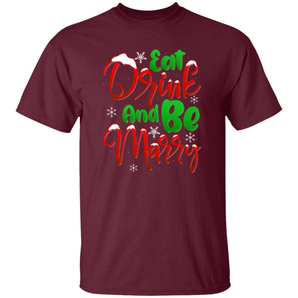 Eat Drink And Be Marry T-Shirt