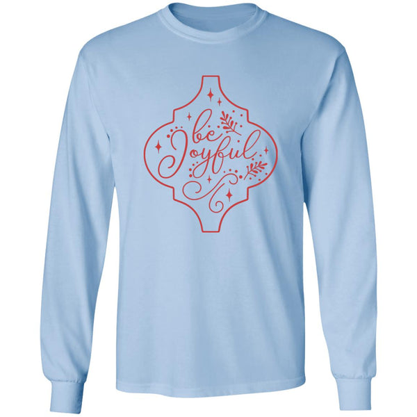 Be Joyful Be Joyful LS T-Shirt