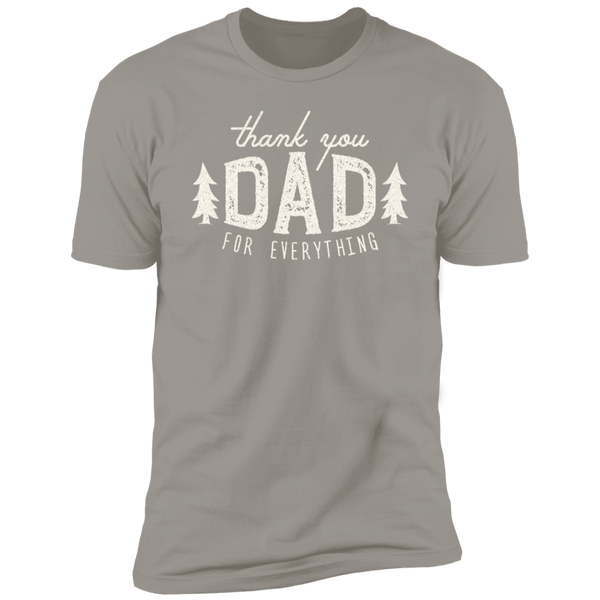 thank you DAD FOR EVERYTHING T-Shirt