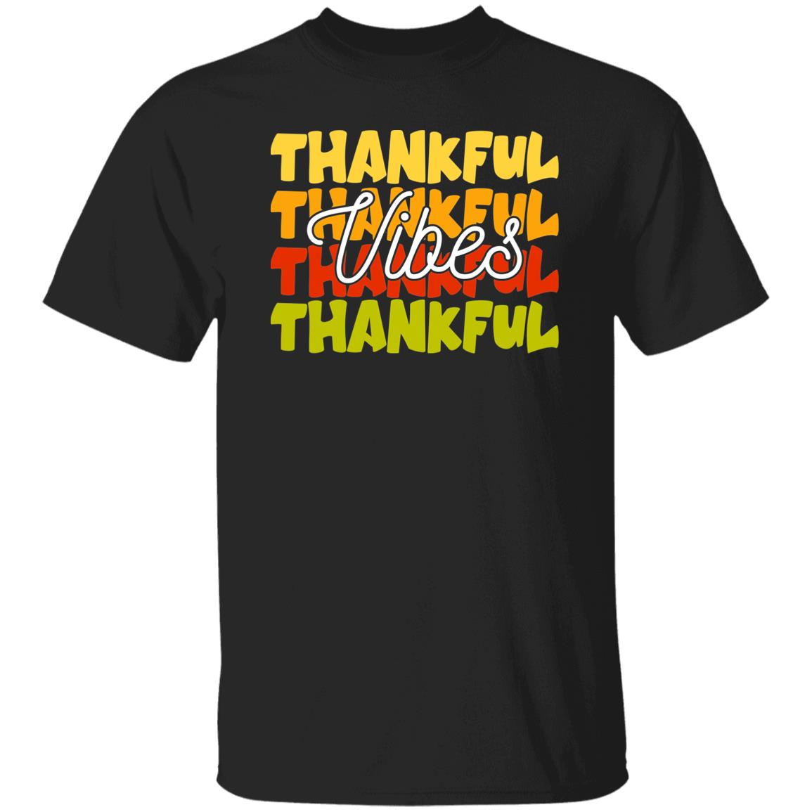 Thankful, Thankful, Thankful Vibes T-Shirt