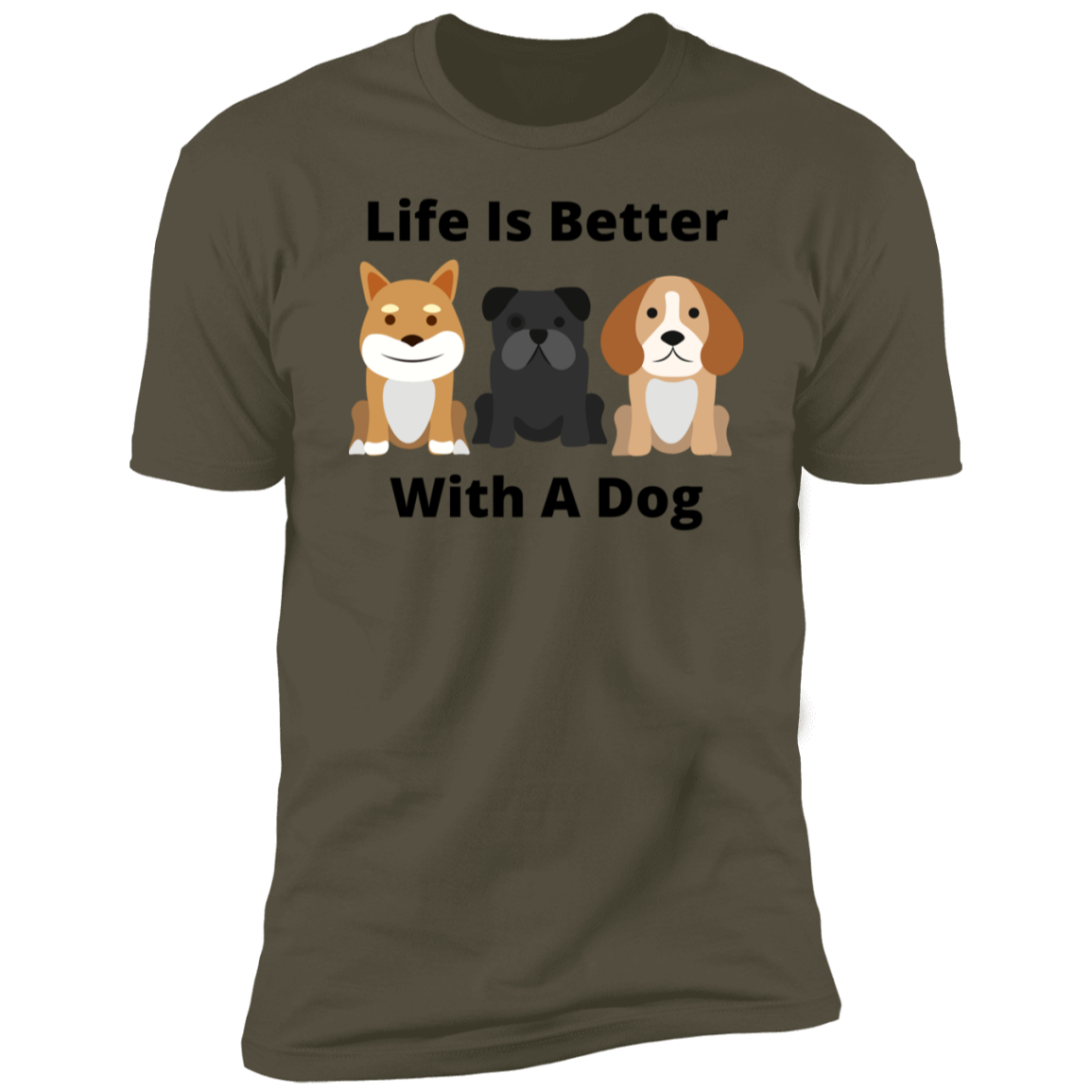 Life Is Better With A Dog T-Shirt