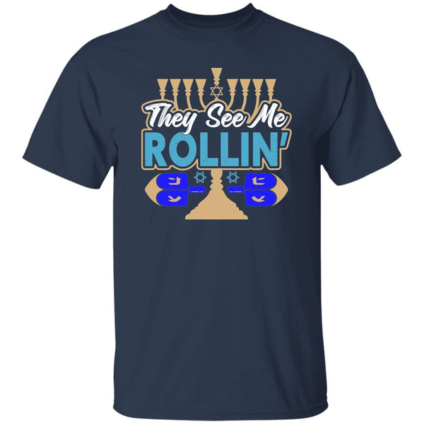 They See Me Rollin T-Shirt