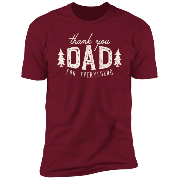 thank you DAD FOR EVERYTHING T-Shirt