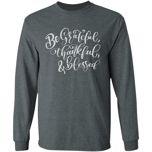 Be grateful, thankful, & blessed Be Grateful Thankful & Blessed Sweatshirt