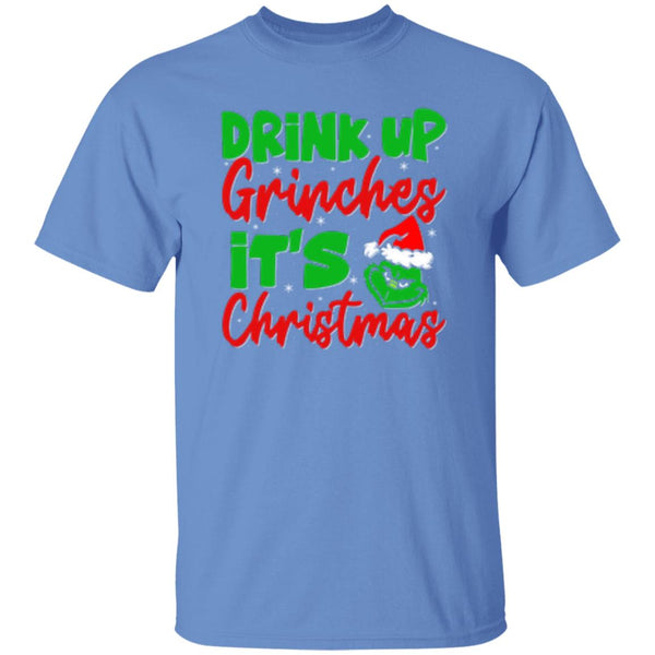 Drink Up Grinches It's Christmas T-Shirt