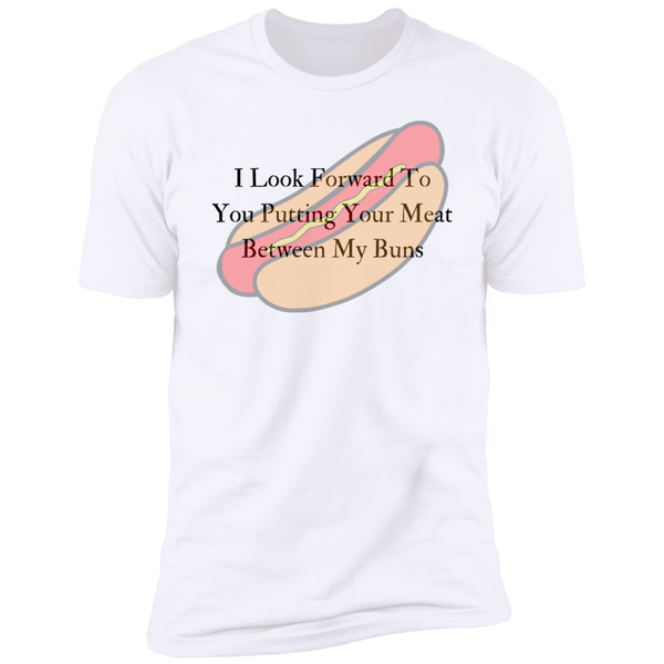 Put Your Meat Between My Buns Short Sleeve T-Shirt