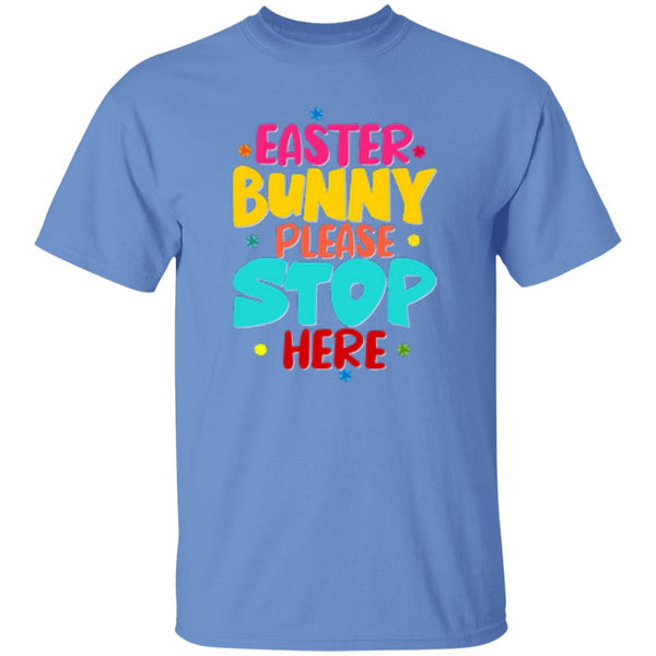 Easter Bunny Please Stop Here T-Shirt