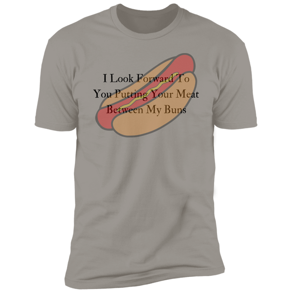 Put Your Meat Between My Buns Short Sleeve T-Shirt