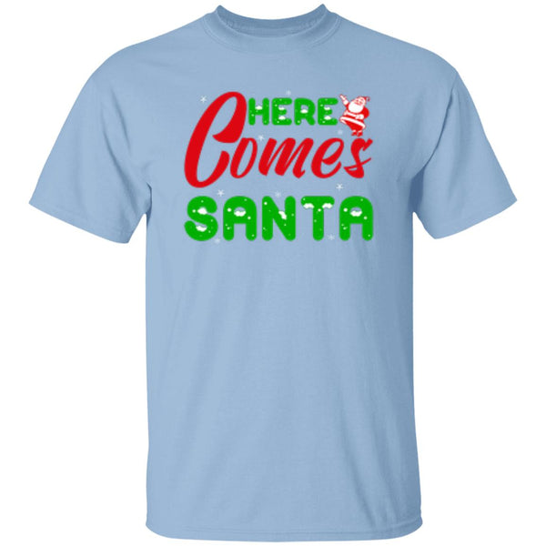 Here Comes Santa T-Shirt