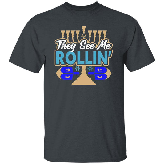 They See Me Rollin T-Shirt