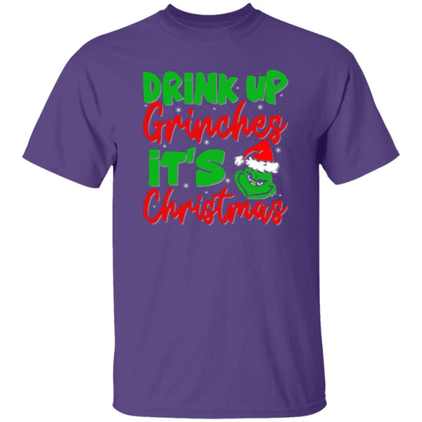 Drink Up Grinches It's Christmas T-Shirt