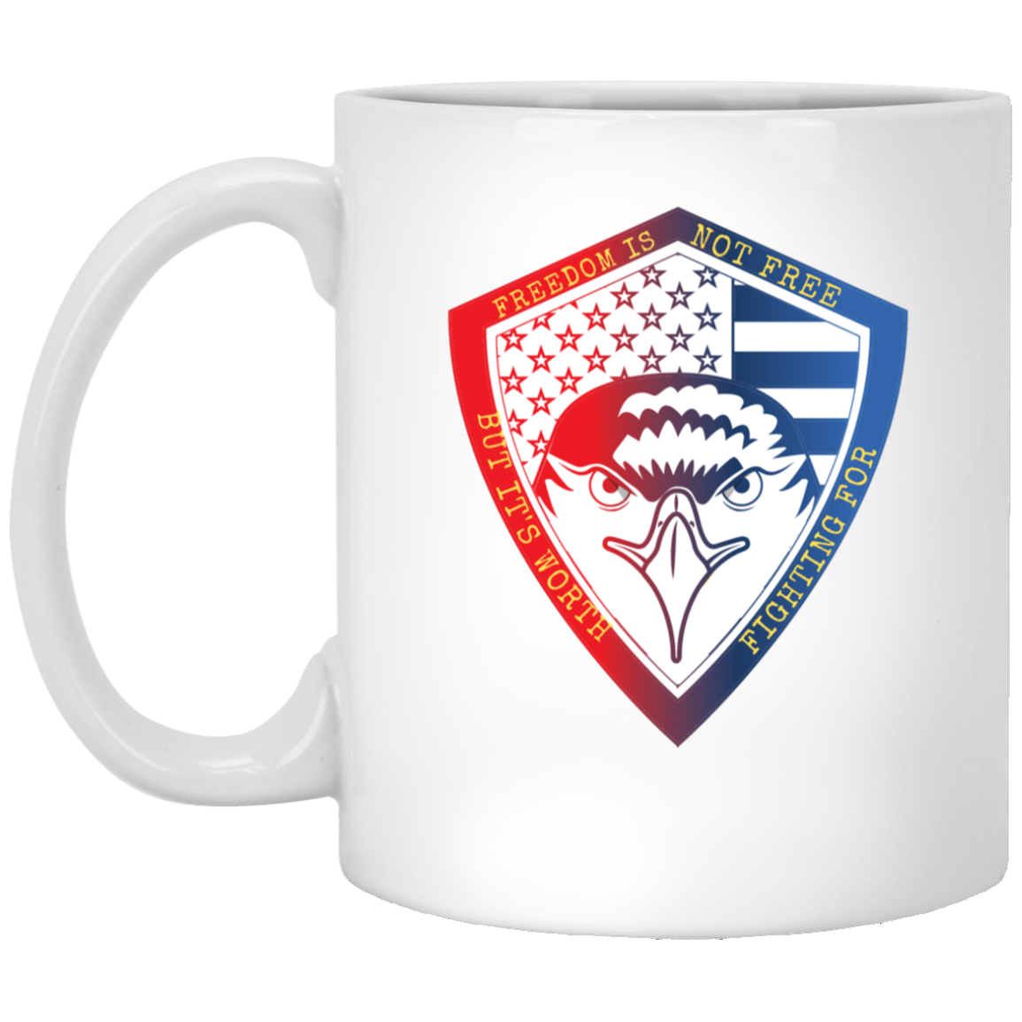 Freedom Isn't Free But Its Worth Fighting For Mug