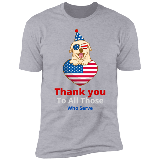 Thank You To All Those Who Serve T-Shirt