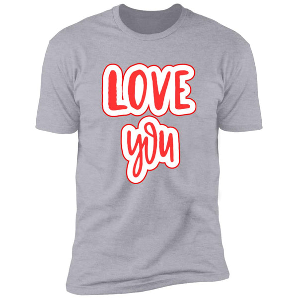 Love You T-Shirt