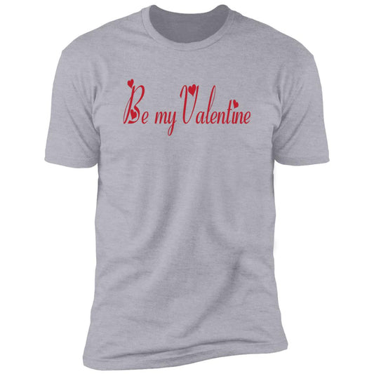 Be My Valentine T-Shirt