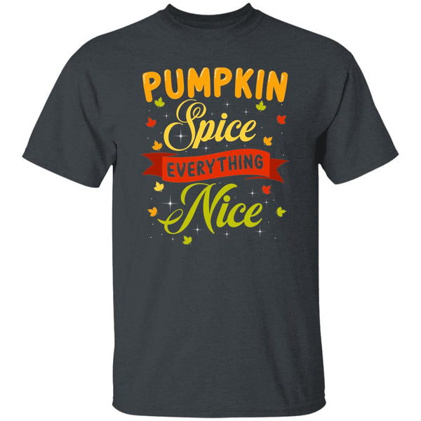 Pumpkin Spice Everything Nice T-Shirt