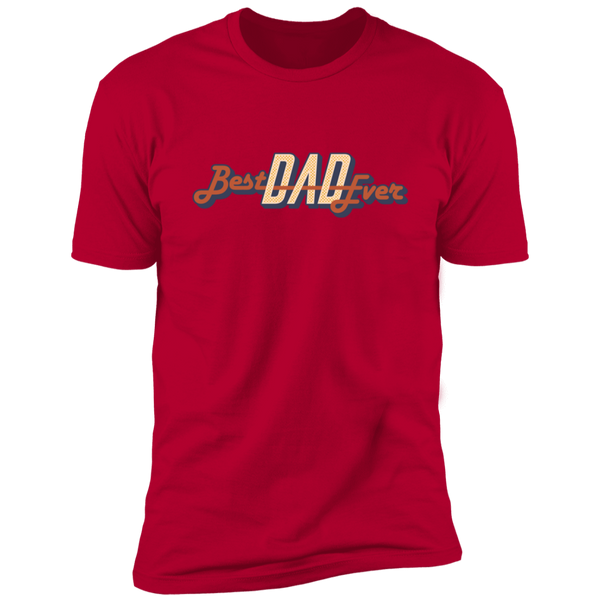 Best Dad Ever T-Shirt