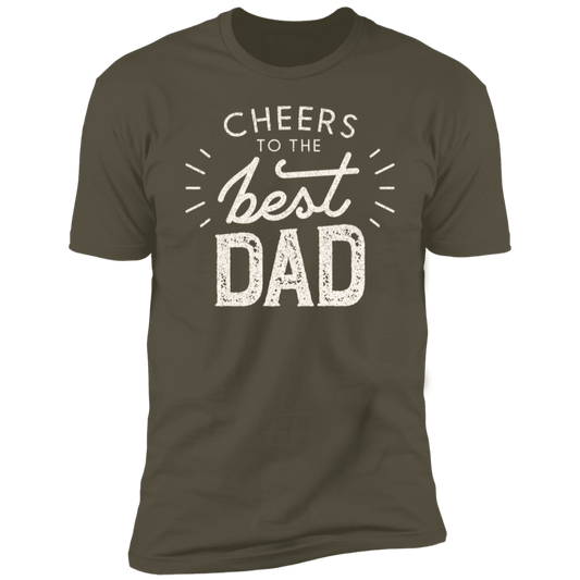 CHEERS TO THE best DAD T-Shirt