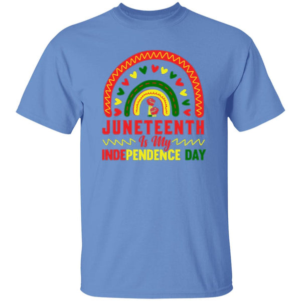 Juneteenth Is My Independence Day T-Shirt