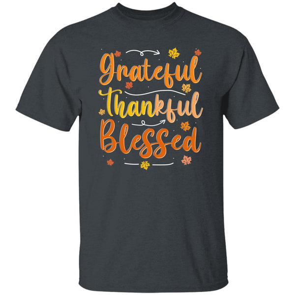 Grateful, Thankful, Blessed T-Shirt