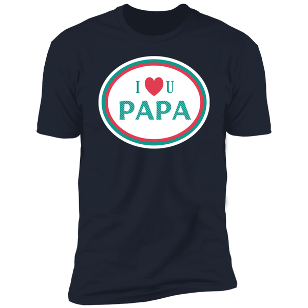 I Heart U PAPA T-Shirt