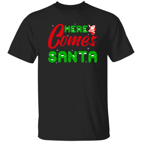 Here Comes Santa T-Shirt