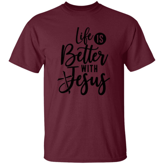 Life Is Better With Jesus T-Shirt