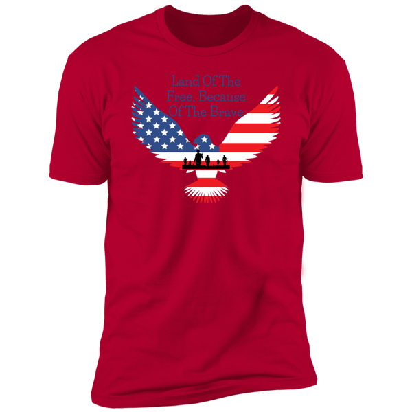 Land Of The Freee Because Of The Brave Premium Short Sleeve T-Shirt