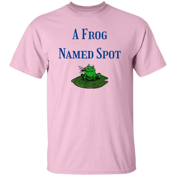 A Frog Named Spot T-Shirt - Front A Frog Named Spot T-Shirt
