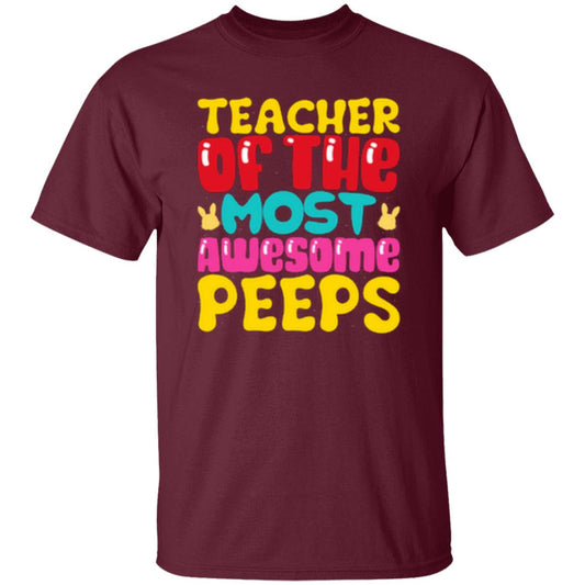Teacher Of The Most Awesome Peeps T-Shirt