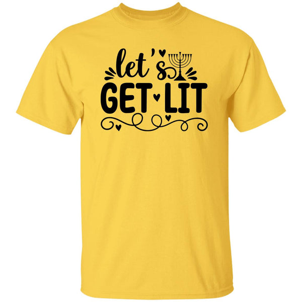 Let's Get Lit T-Shirt