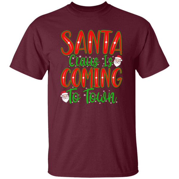 Santa Claus Is Coming To Town T-Shirt