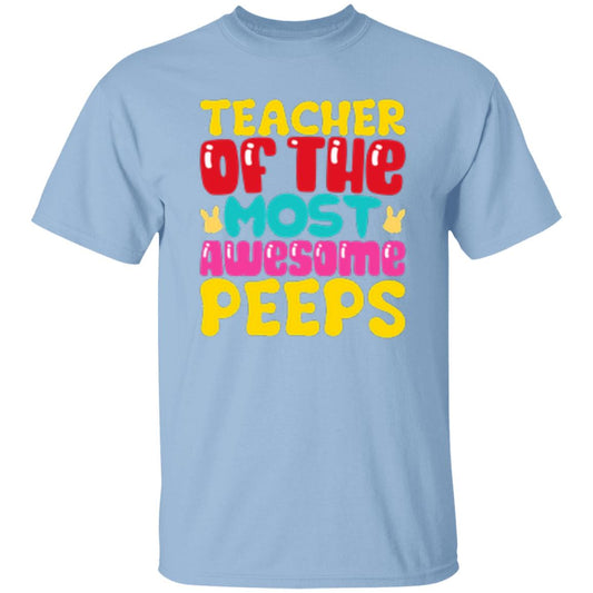 Teacher Of The Most Awesome Peeps T-Shirt