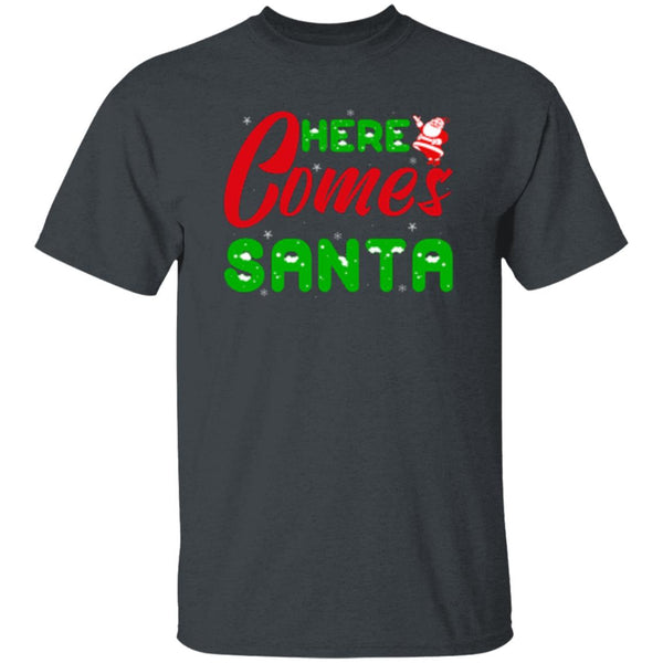 Here Comes Santa T-Shirt
