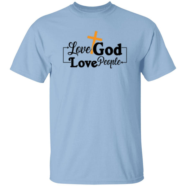 Love God Love People T-Shirt