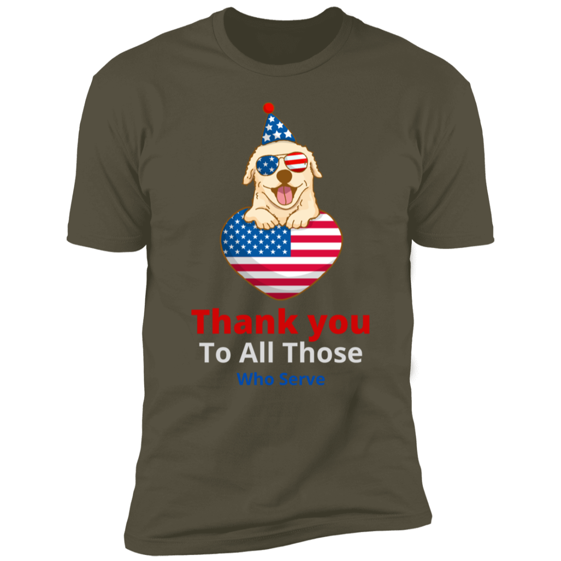 Thank You To All Those Who Serve T-Shirt