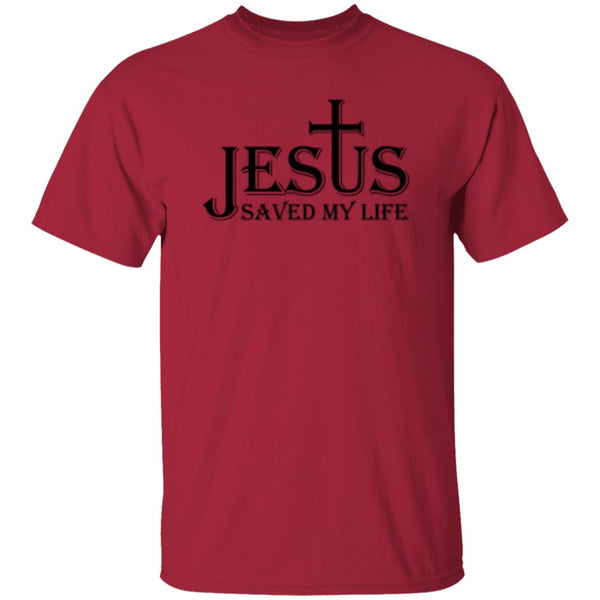 Jesus Saved My Life T-Shirt