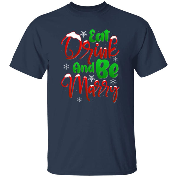 Eat Drink And Be Marry T-Shirt