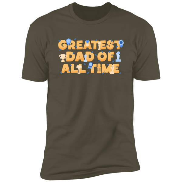 Greatest Dad of All Time T-Shirt