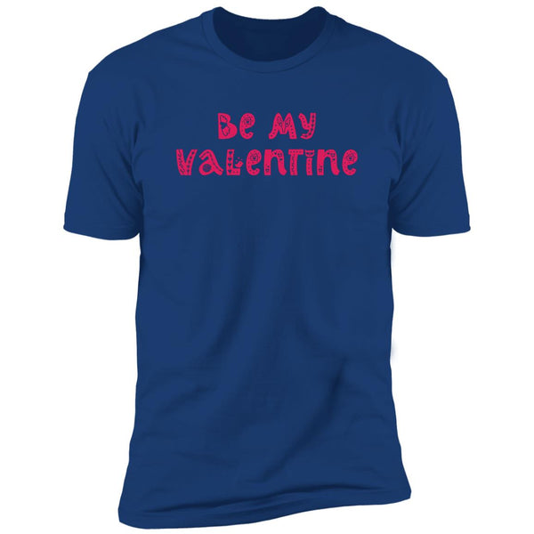 Be My Valentine T-Shirt