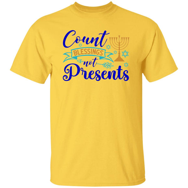 Count Blessings Not Presents T-Shirt