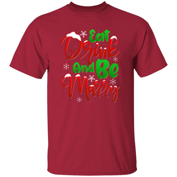 Eat Drink And Be Marry T-Shirt