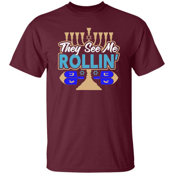 They See Me Rollin T-Shirt