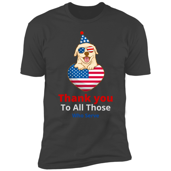 Thank You To All Those Who Serve T-Shirt