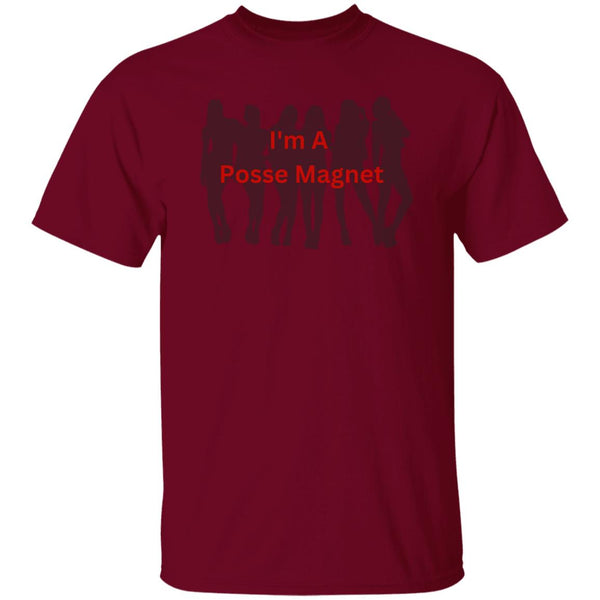 I'm A Posse Magnet T-Shirt