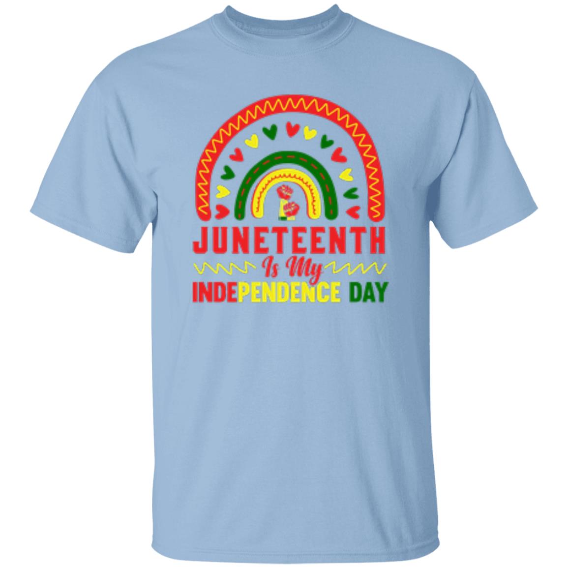 Juneteenth Is My Independence Day T-Shirt