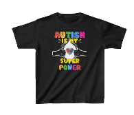 Autism Is My Super Power T-Shirt